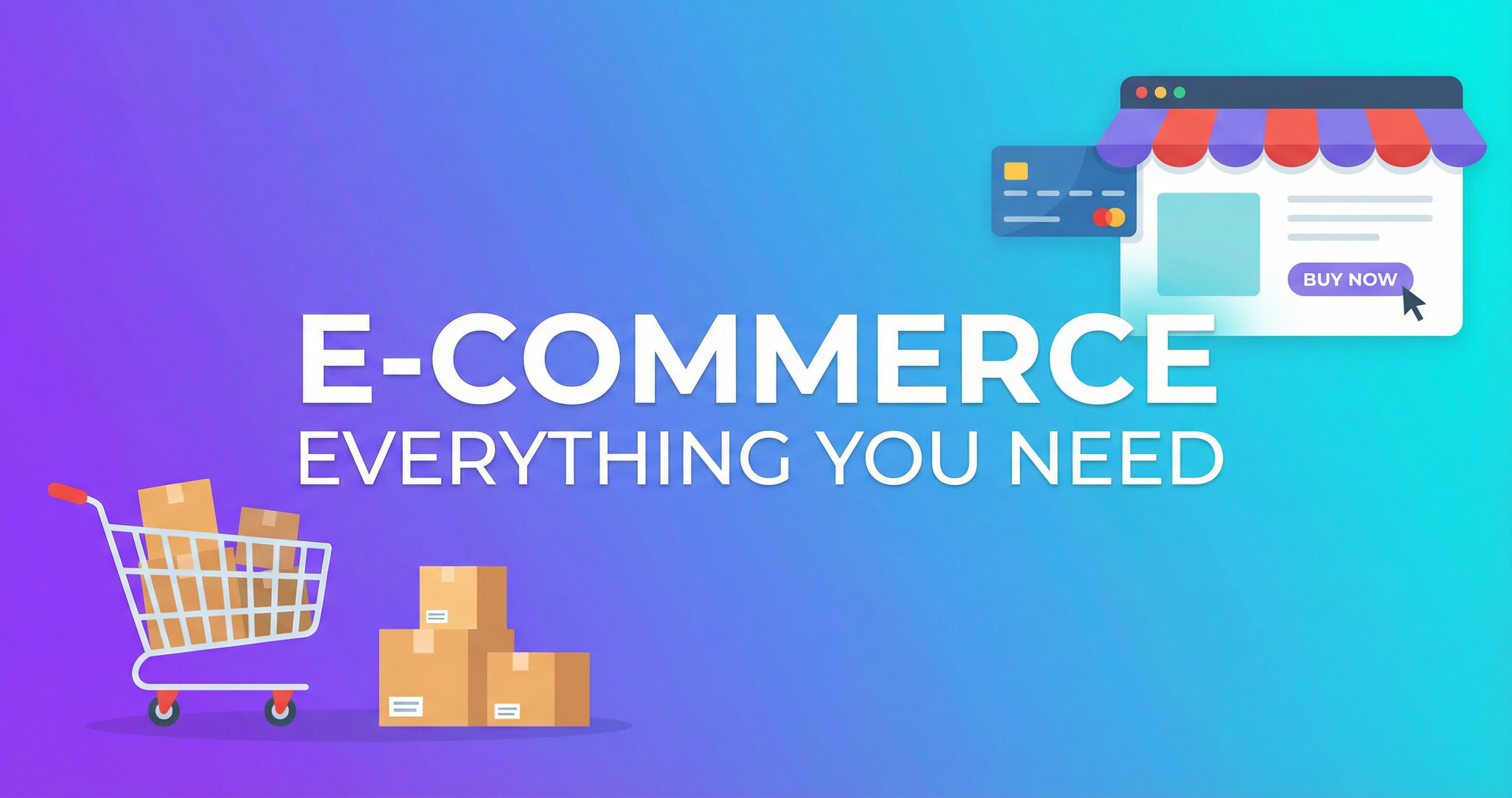 E-Commerce Website: Everything You Need to Sell Online